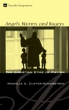 Cover of Angels, Worms, and Bogeys