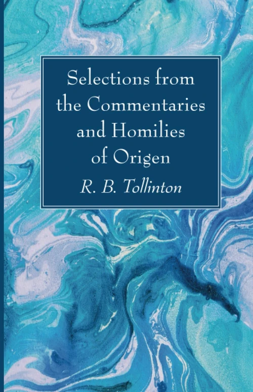 Cover of Selections from the Commentaries and Homilies of Origen