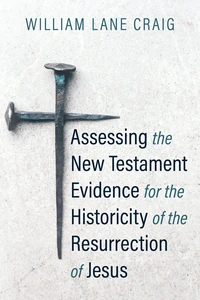 Cover of Assessing the New Testament Evidence for the Historicity of the Resurrection of Jesus