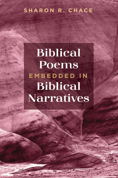 Cover of Biblical Poems Embedded in Biblical Narratives