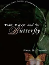 Cover of The Cave and the Butterfly