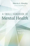 Cover of A Small Handbook of Mental Health