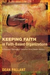 Cover of Keeping Faith in Faith-Based Organizations