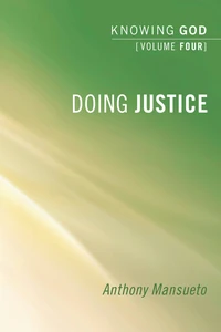Cover of Doing Justice: Knowing God, Volume 4