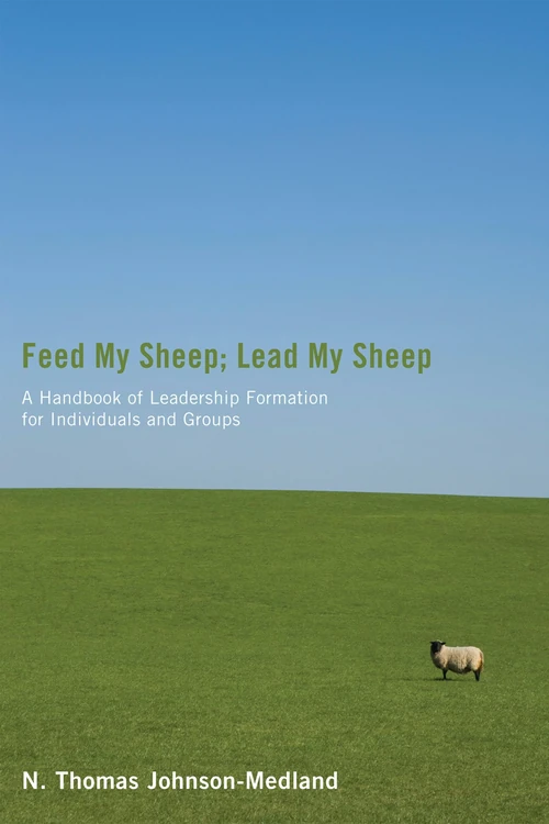 Cover of Feed My Sheep; Lead My Sheep