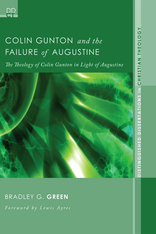 Cover of Colin Gunton and the Failure of Augustine