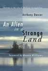 Cover of An Alien in a Strange Land