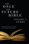 Cover of The Once and Future Bible
