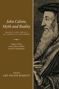 Cover of John Calvin, Myth and Reality