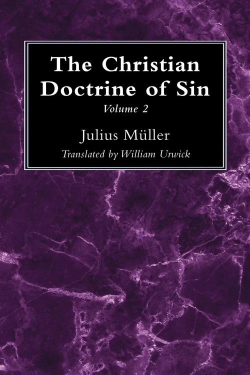 Cover of The Christian Doctrine of Sin, Volume 2