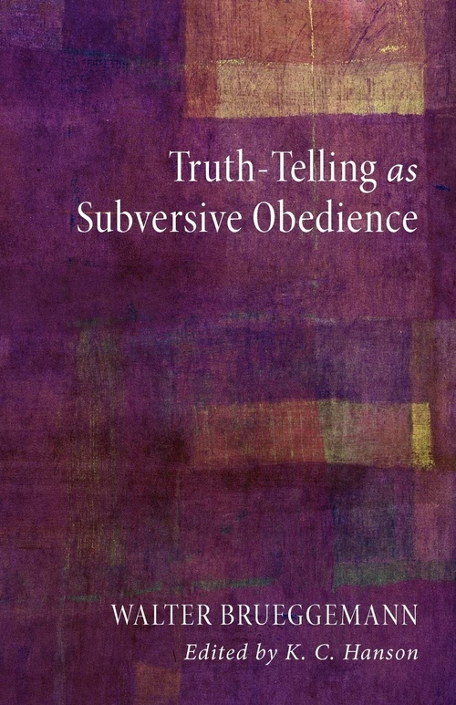 Cover of Truth-Telling as Subversive Obedience
