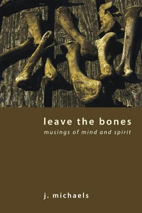 Cover of Leave the Bones