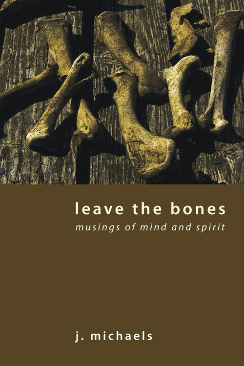 Cover of Leave the Bones