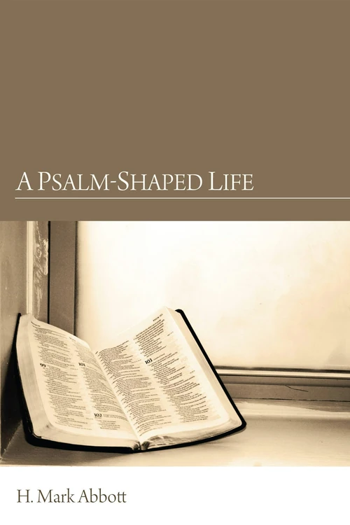 Cover of A Psalm-Shaped Life