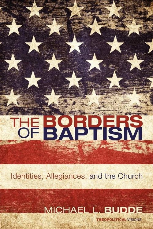 Cover of The Borders of Baptism