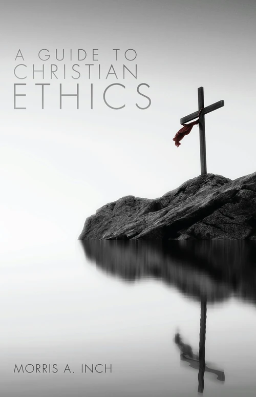 Cover of A Guide to Christian Ethics