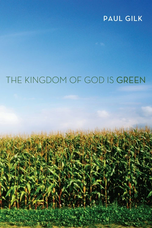 Cover of The Kingdom of God Is Green