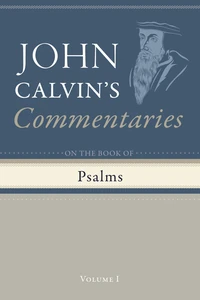 Cover of Commentaries on the Book of Psalms, Volume 1