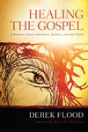 Cover of Healing the Gospel