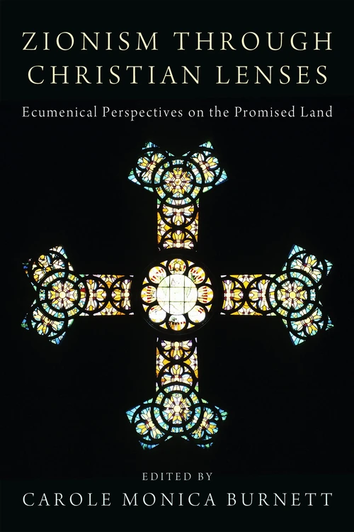 Cover of Zionism through Christian Lenses