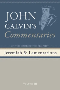 Cover of Commentaries on the Book of the Prophet Jeremiah and the Lamentations, Volume 3