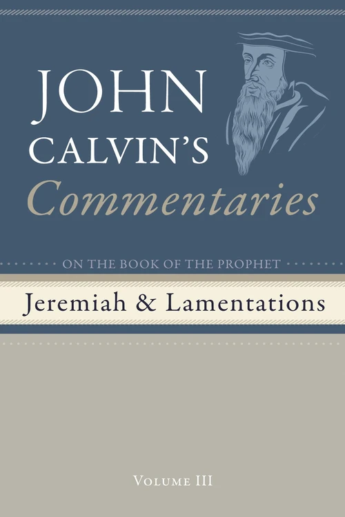 Cover of Commentaries on the Book of the Prophet Jeremiah and the Lamentations, Volume 3