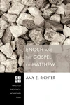 Cover of Enoch and the Gospel of Matthew