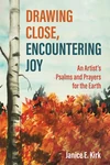 Cover of Drawing Close, Encountering Joy