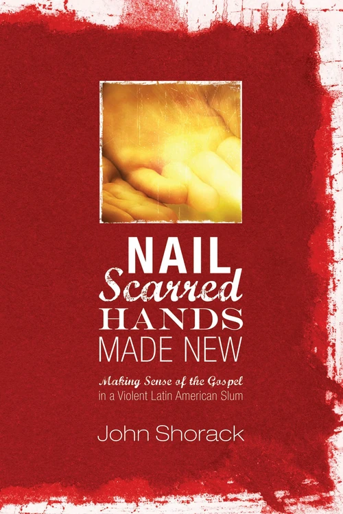 Cover of Nail Scarred Hands Made New