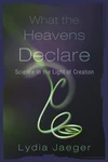 Cover of What the Heavens Declare