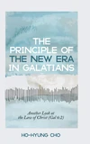 Cover of The Principle of the New Era in Galatians