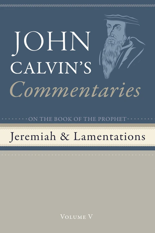Cover of Commentaries on the Book of the Prophet Jeremiah and the Lamentation, Volume 5