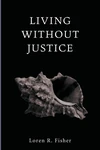 Cover of Living without Justice