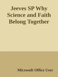 Cover of Por qué la Ciencia y la Fe son Inseparables