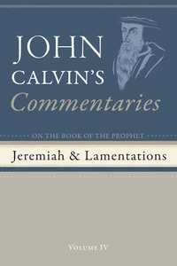 Cover of Commentaries on the Book of the Prophet Jeremiah and the Lamentations, Volume 4
