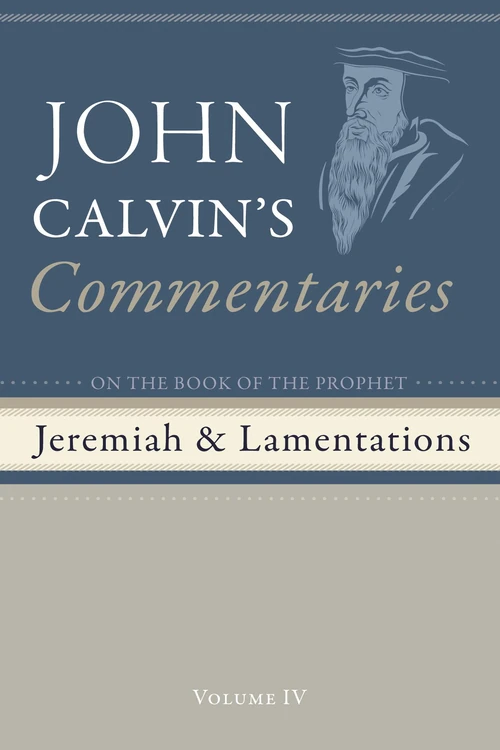 Cover of Commentaries on the Book of the Prophet Jeremiah and the Lamentations, Volume 4