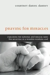 Cover of Praying for Miracles