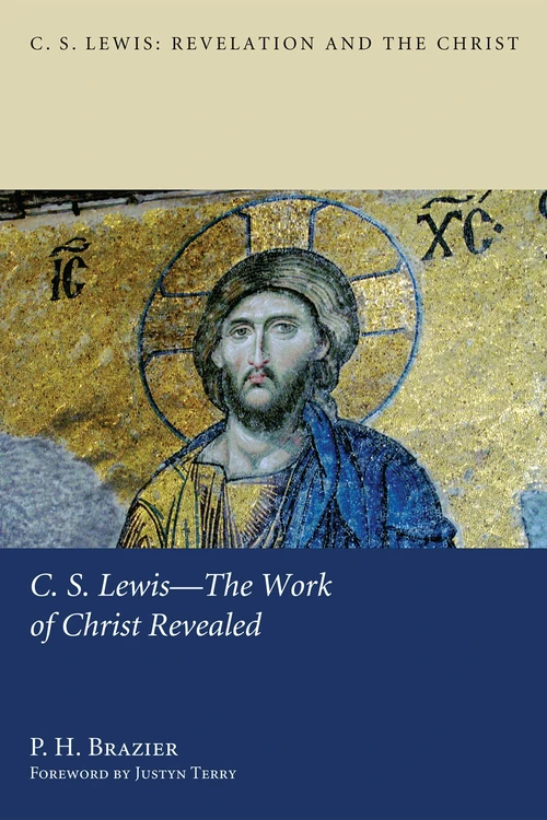 Cover of C.S. Lewis—The Work of Christ Revealed