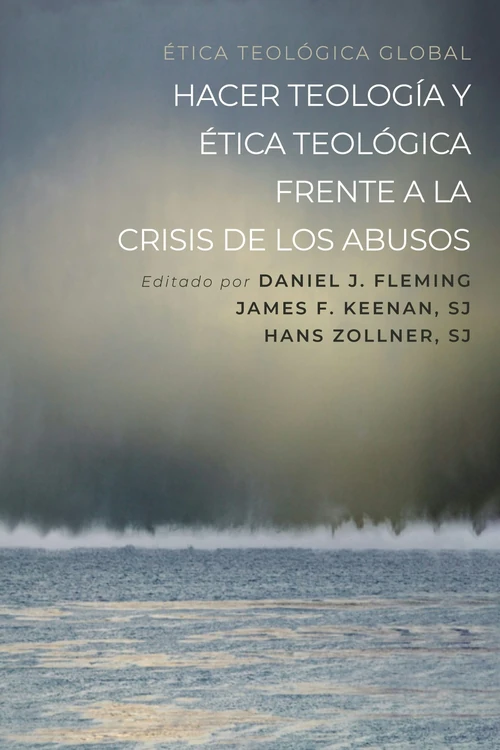 Cover of Hacer teología y ética teológica frente a la crisis de los abusos