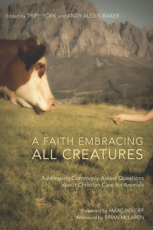 Cover of A Faith Embracing All Creatures