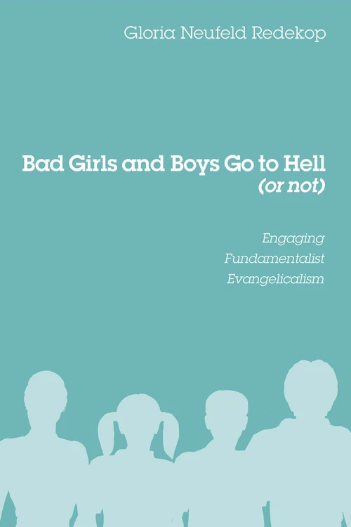 Cover of Bad Girls and Boys Go to Hell (or not)