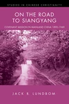 Cover of On the Road to Siangyang