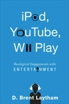 Cover of iPod, YouTube, Wii Play