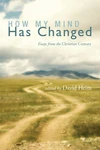 Cover of How My Mind Has Changed