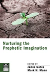 Cover of Nurturing the Prophetic Imagination