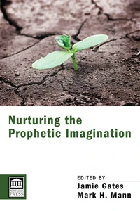 Cover of Nurturing the Prophetic Imagination