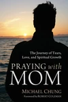 Cover of Praying with Mom