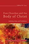 Cover of Free Churches and the Body of Christ