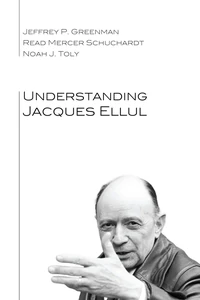 Cover of Understanding Jacques Ellul