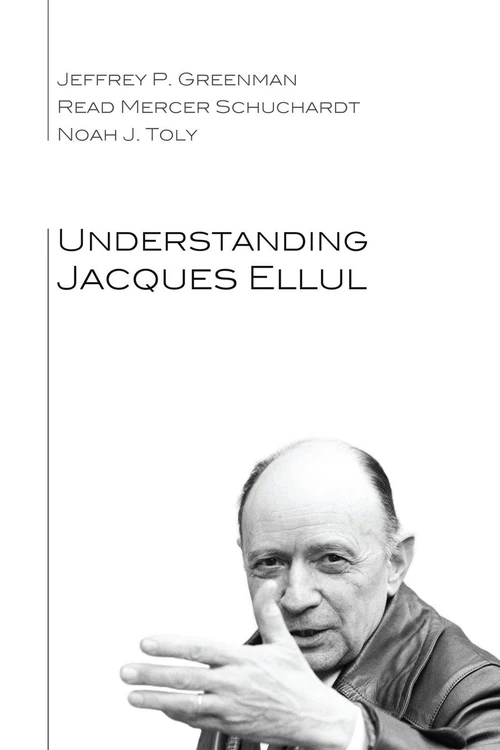 Cover of Understanding Jacques Ellul